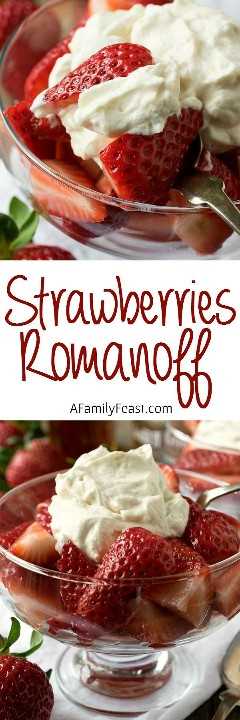 Fresas Romanoff: un postre que debe probar, lujosamente delicioso, de fresas frescas, crema batida y crema agria con sabor a licor. 
