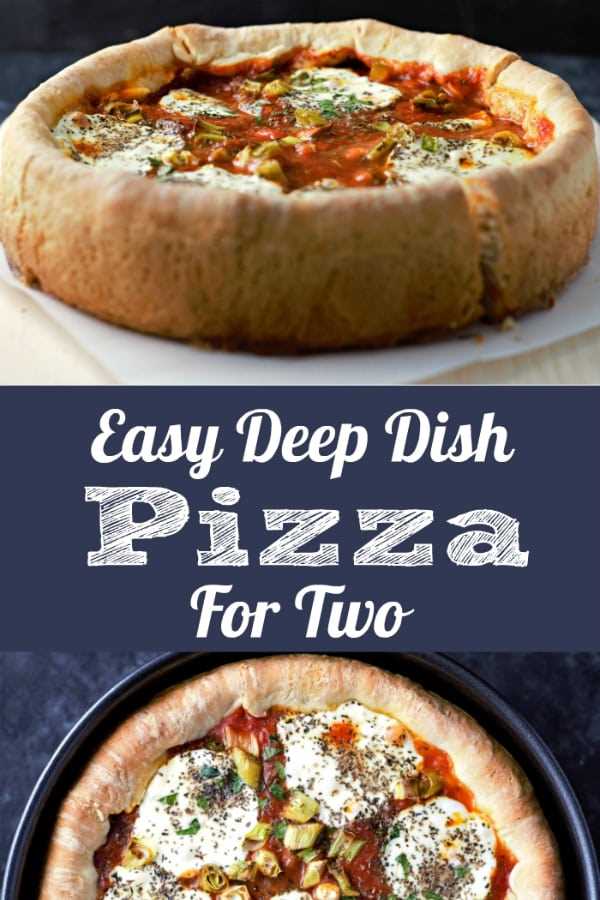 Receta fácil de pizza de plato profundo para dos