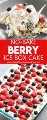 Pastel de Berry Icebox